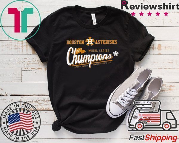 Houston Asterisks Chumpions 2017 Tee Shirts