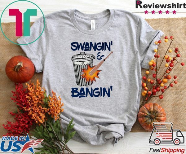 Houston Swangin And Bangin Houston Baseball Sign Stealing Tee Shirts