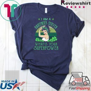 I Am A Bartender Server What’s Your Superpower Tee Shirts