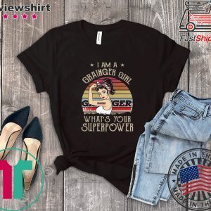 I Am A Grainger Girl What’s Your Superpower Tee Shirts