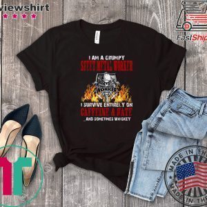 I Am A Grumpy Sheet Metal Worker I Survive Entirely On Caffeine & Hate And Sometimes Whiskey Tee Shirts