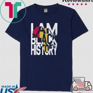 I Am Black History Month African American Pride Tee Shirts