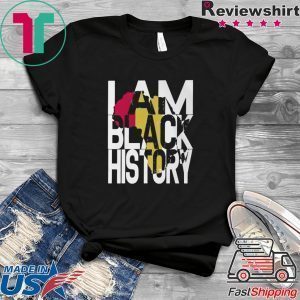 I Am Black History Month African American Pride Tee Shirts