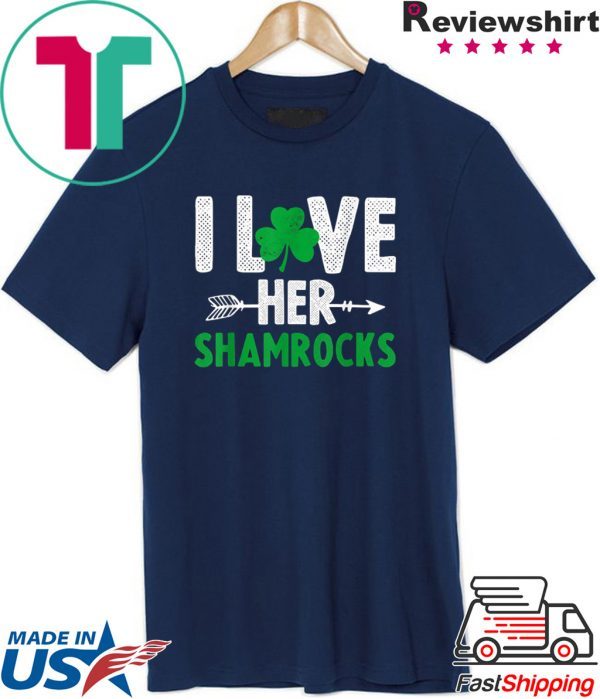 I Love Her Shamrocks T-Shirt St Patrick’s Day Couples Tee Shirts