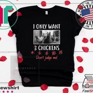 I Only Want 3 Chickens, Chicken, Chicken Langarmshirt Tee Shirts