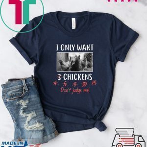 I Only Want 3 Chickens, Chicken, Chicken Langarmshirt Tee Shirts