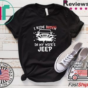 I Ride Censored In My Wife’s Jeep Tee Shirts