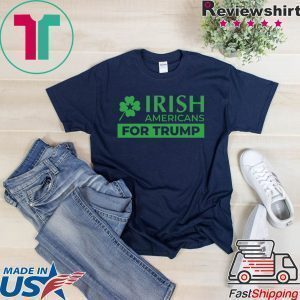 Irish Americans for Trump Tee Shirts