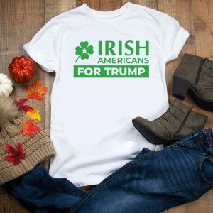 Irish Americans for Trump ShirtIrish Americans for Trump Tee Shirts