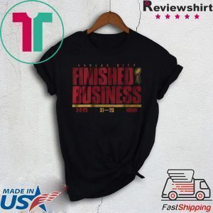 KC Finished Business Kansas City Football Tee Shirts