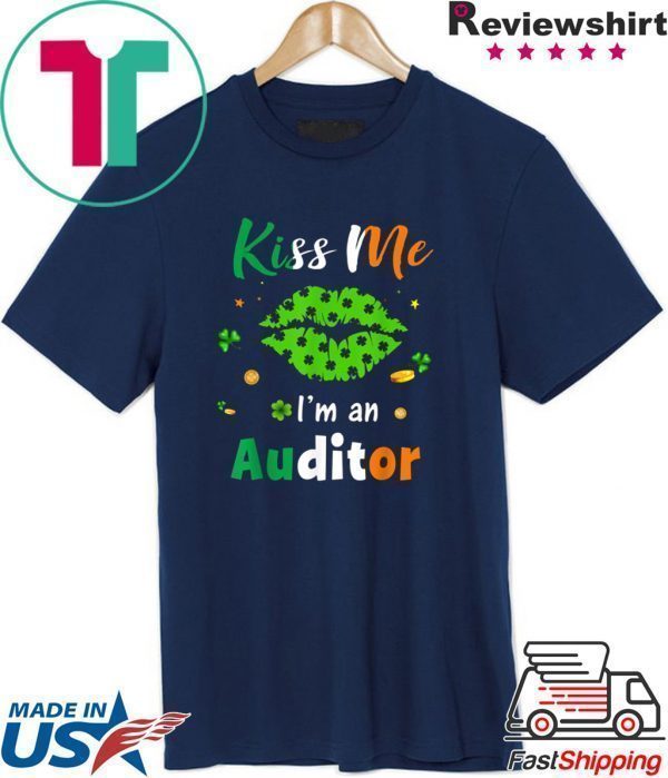 Kiss Me I’m Auditor Green Shamrock Lips St Patrick’s Day Tee Shirts