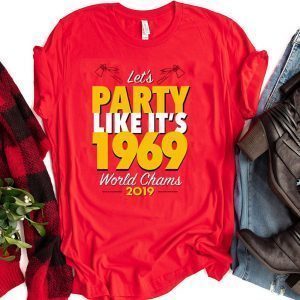 Let’s Party Like It’s 1969 Chiefs Tee Shirts