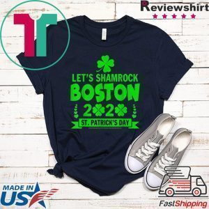 Let’s Shamrock Boston St Patrick’s Day 2020 Tee Shirt