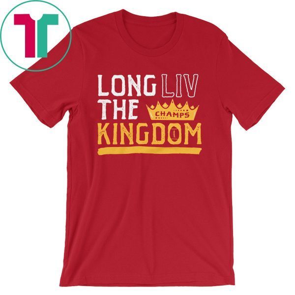 Long LIV the Kingdom Kansas City Football Tee Shirts