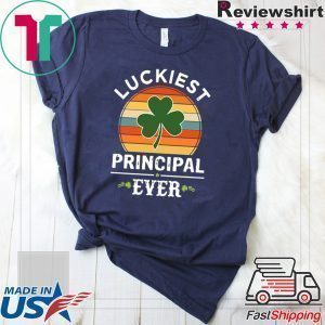 Luckiest Principal Ever Vintage Shirt