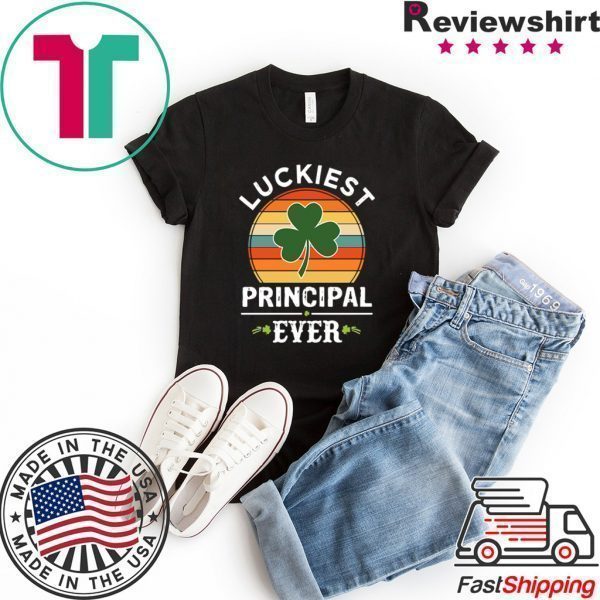 Luckiest Principal Ever Vintage Shirt