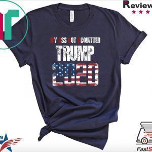 MAGA My Ass Got Acquitted Trump 2020 Election Tee Shirts