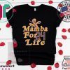 Mamba for Life 24 Tee Shirts