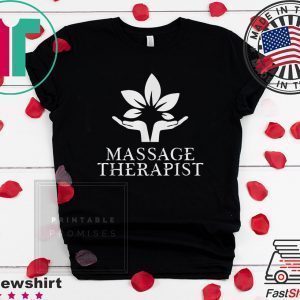 Massage Therapist Tee Shirts