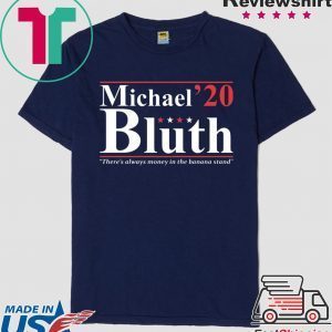 Michael Bluth 2020 Tee Shirts
