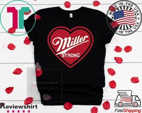 Miller Strong Tee Shirts