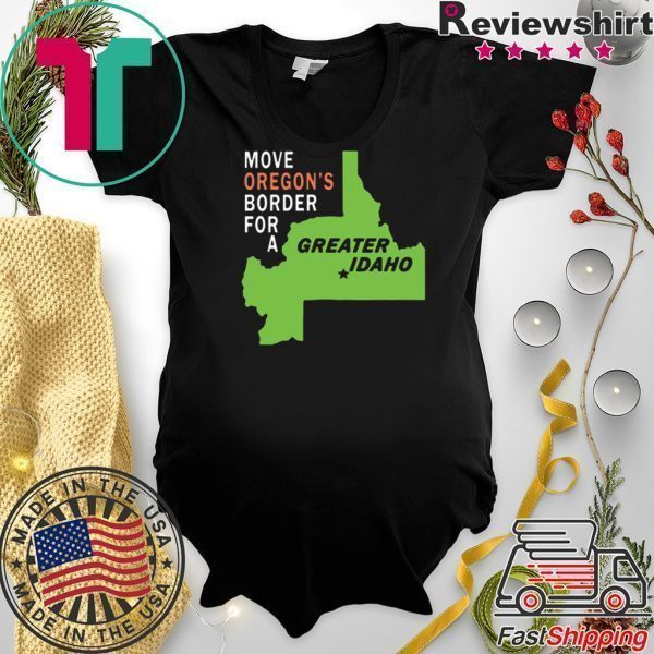 Move oregon's border for greater Idaho Unisex T-Shirt