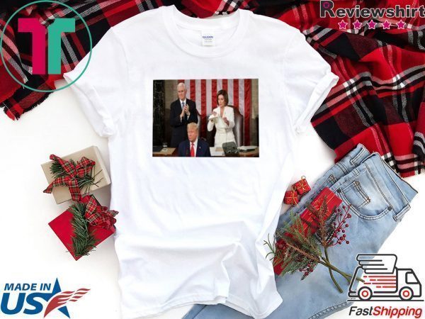 Nancy Pelosi Rips Up Copy Of State Of The Union Speech From Trump Tee Shirts