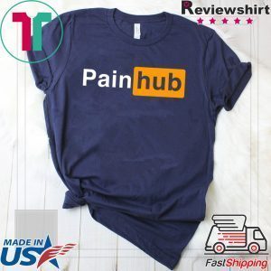 Painhub Tee Shirts