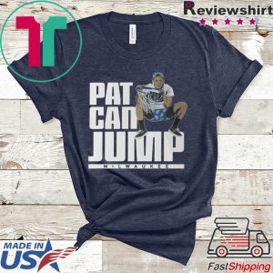 Pat Can Jump Shirt Pat Connaughton Tee Shirts