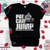 Pat Can Jump Shirt Pat Connaughton Tee Shirts