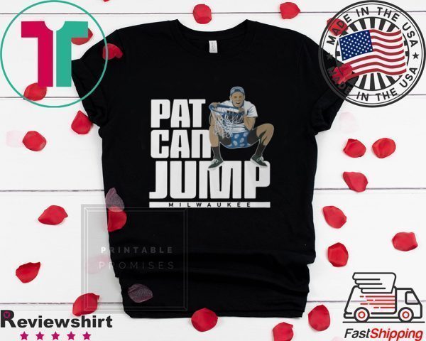 Pat Can Jump Shirt Pat Connaughton Tee Shirts