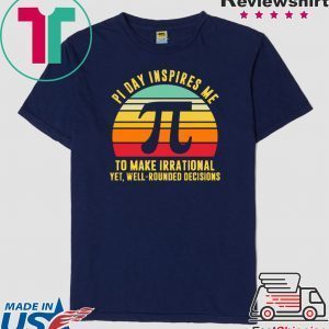 Pi Day Inspires Me To Make Irrational Tee Shirts