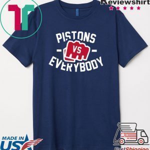 Pistons Vs Everybody Tee Shirts