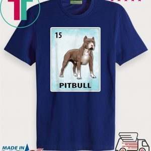 Pit bull Mexican Dog Cards Tee Shirts