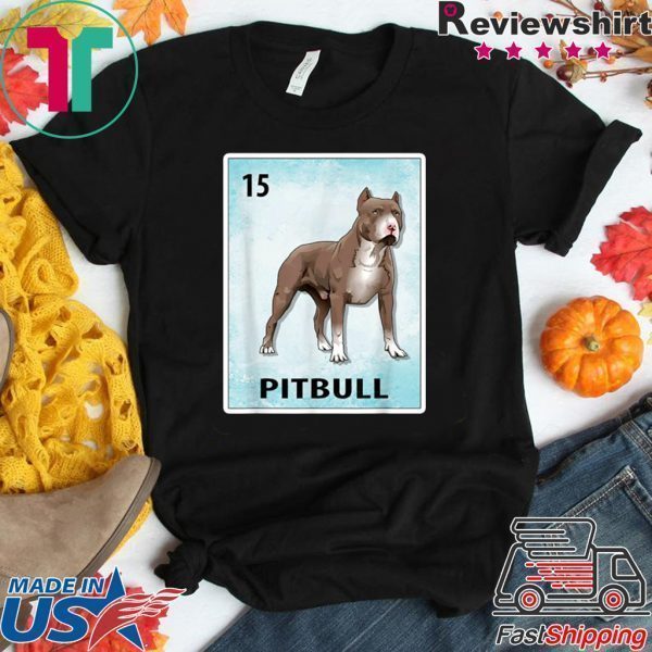 Pit bull Mexican Dog Cards Tee Shirts