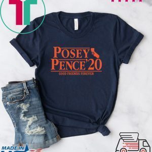 Posey Pence Good Friends Forever 2020 Tee Shirts