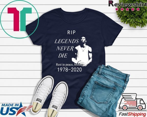 RIP Kobe Bryant Legends Never DIE Tee Shirts