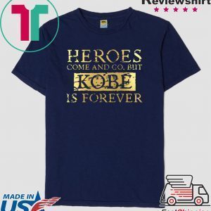 RIP Kobe Shirt Heroes Come and go but Legends Are Forever Black Mamba Goat Tee Shirts