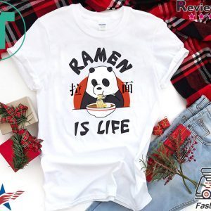 Ramen Is Life Tee Shirts