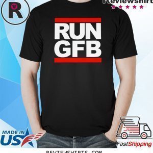 Run GFB Tee Shirt