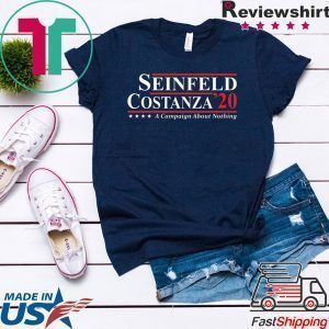 Seinfeld Costanza 2020 a campaign about nothing Tee Shirts