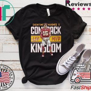 Showtime Mahomes 2 Comeback Kingdom Tee Shirts