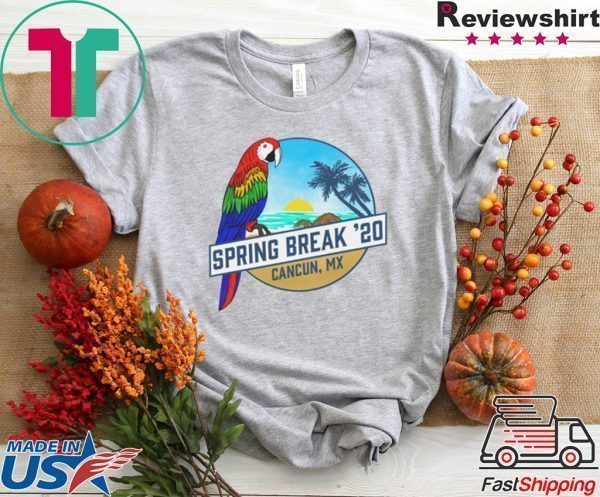 Spring Break 2020 Cancun Tank Tee Shirts