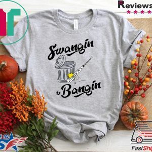 Swangin and Bangin Tee Shirts