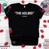 THE ADLIBS Justin Bernardez Tee Shirts