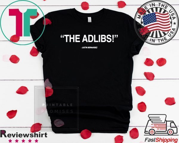 THE ADLIBS Justin Bernardez Tee Shirts