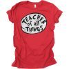 Teacher Of All Things Tee Shirts