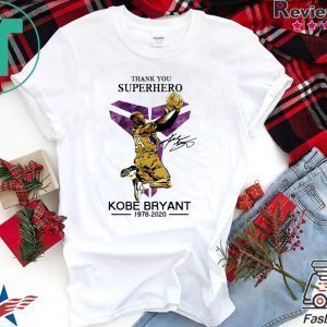 Thank You Superhero Kobe Bryant 1978-2020 Signature Tee Shirts