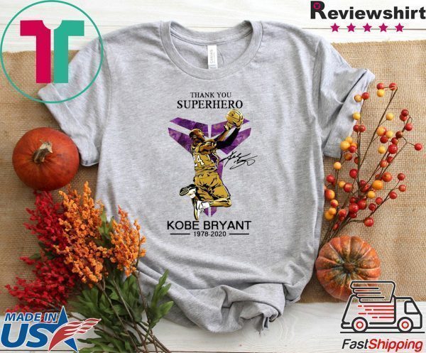 Thank You Superhero Kobe Bryant 1978-2020 Signature Tee Shirts