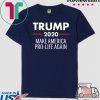 Trump 2020 Make America Pro Life Again Tee Shirts